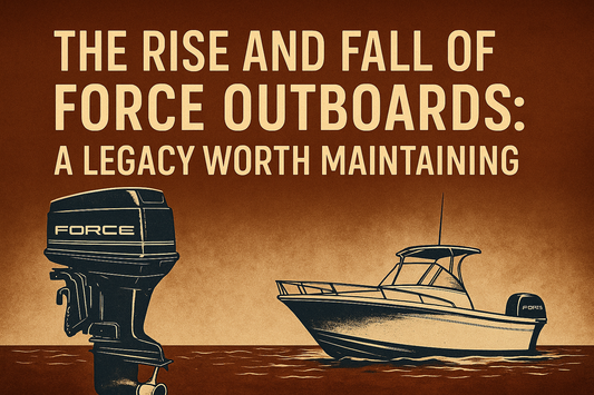 The Rise and Fall of Force Outboards - A Legacy Worth Maintaining