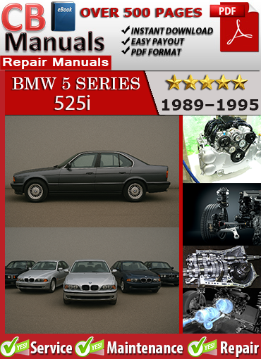 BMW 5 Series 525i 1989–1995 service repair manual PDF download – Covers E34 models with M20 and M50 engines, diagnostics, ignition, suspension, wiring diagrams, and transmission repair.
