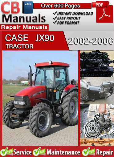 Case JX90 2002–2006 service repair manual PDF download – Covers engine overhaul, gearbox configurations, PTO repair, hydraulic schematics, electrical wiring diagrams, and troubleshooting procedures.
