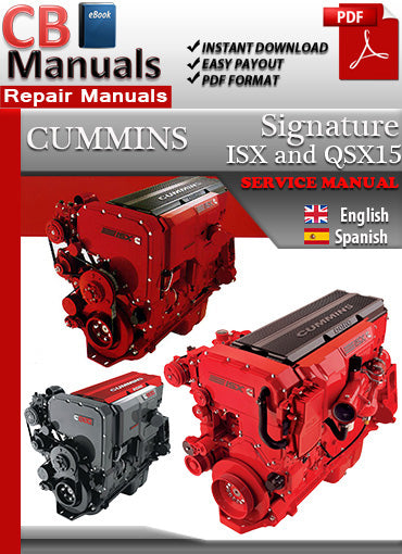 Cummins ISX and QSX15 diesel engine service repair manual PDF download – Includes comprehensive diagnostics, maintenance charts, engine diagrams, and repair procedures for Cummins Signature series engines.