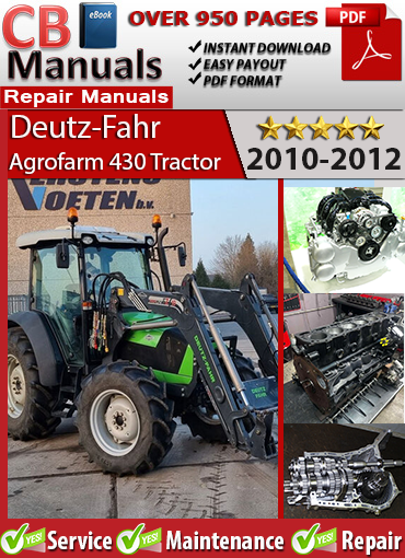 Deutz-Fahr Agrofarm 430 Tractor 2010–2012 service repair manual PDF download – Includes complete engine overhaul, Hi-Lo transmission repair, full wiring diagrams, hydraulic troubleshooting, and calibration tools.