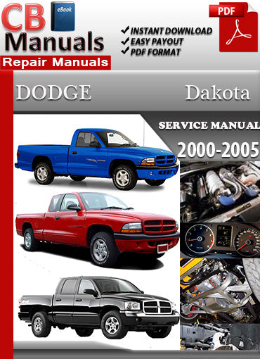 Dodge Dakota 2000–2005 service repair manual PDF download – Includes 2WD and 4WD models, wiring diagrams, engine overhaul, transmission service, suspension and diagnostic procedures.