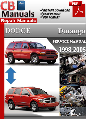 Dodge Durango 1998–2005 service repair manual PDF download – Includes full diagnostics, engine rebuilds, wiring diagrams, transmission procedures, and more.