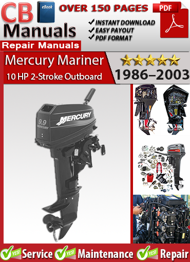 Mercury 10 HP 2-Stroke Outboard 1986–2003 service repair manual PDF download – Covers SeaPro, Marathon, XR, Viking models, carburetor, ignition, lower unit, wiring, and cooling systems.