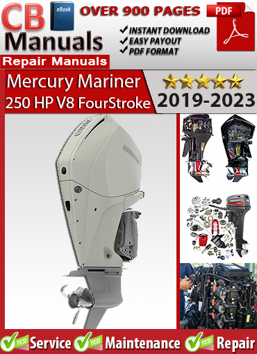 Mercury 250 HP V8 FourStroke Outboard 2019–2023 service repair manual PDF download – Covers EFI, SmartCraft, gearcase assembly, valve train, DTS wiring, and cooling system.