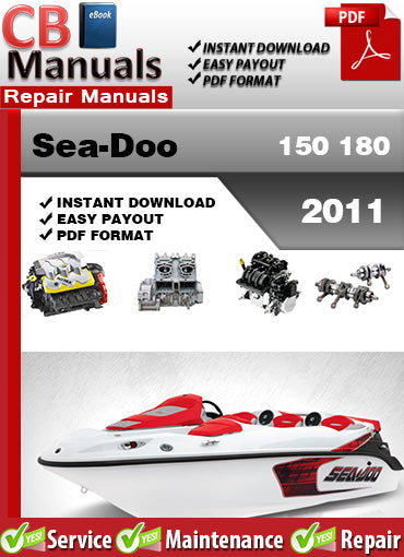 Sea-Doo 150 180 2011 service repair manual PDF download – Includes engine removal, fuel system, jet pump, DESS, throttle control, supercharger, wiring diagrams, and full diagnostics.