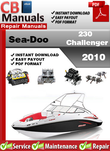 Sea-Doo 230 Challenger 2010 service repair manual PDF download – Covers engine, jet pump, supercharger, wiring diagrams, fuel injection, B.U.D.S diagnostics, and DESS security system.