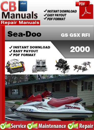 Sea-Doo GS GSX RFI 2000 service repair manual PDF download – Covers engine, RFI fuel injection, electrical system, jet pump, cooling, lubrication, and technical maintenance specs.