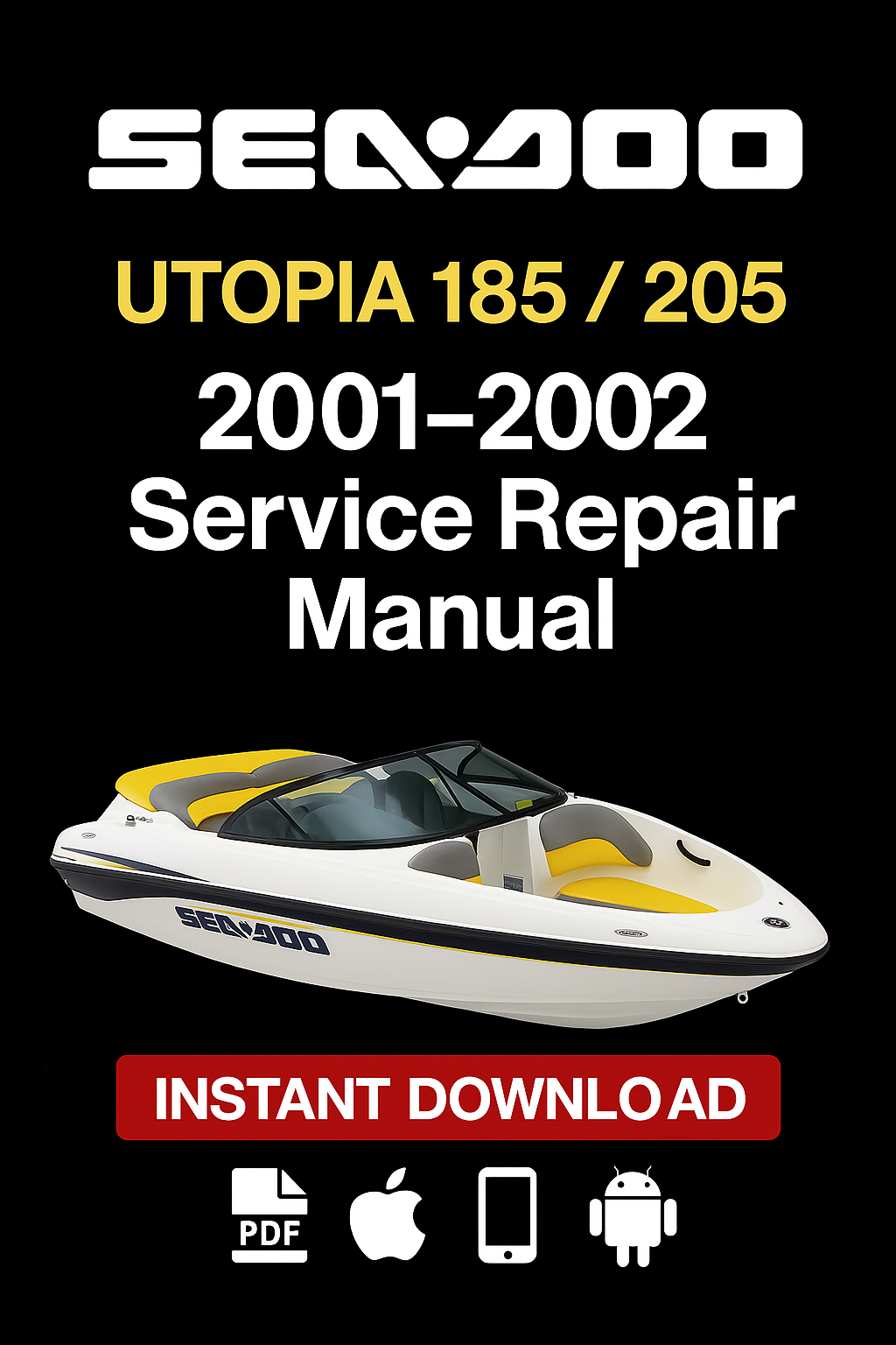 Sea-Doo Utopia 185 205 2001–2002 service repair manual PDF download – Covers engine, jet drive, fuel and cooling systems, electrical wiring diagrams, and full factory maintenance procedures.