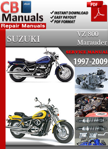 Suzuki VZ 800 Marauder 1997–2009 service repair manual PDF download – Includes full engine rebuild instructions, maintenance schedules, fuel system diagrams, electrical troubleshooting, and chassis specs for all VZ800 models between 1997 and 2009.