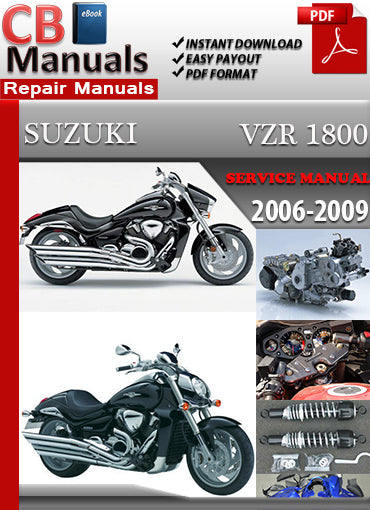 Suzuki VZR 1800 2006–2009 service repair manual PDF download – Covers engine overhauls, diagnostics, maintenance schedules, FI system repair, and full wiring diagrams for all VZR1800 and M109R models between 2006 and 2009.