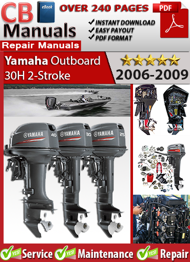 Yamaha Outboard E30H 2-Stroke 2006–2009 service repair manual PDF download – Includes carburetor service, ignition testing, cooling system repair, and troubleshooting.