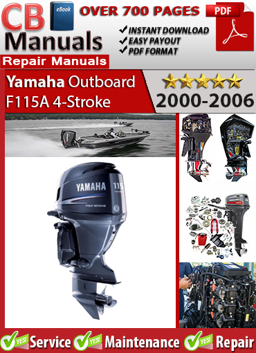 Yamaha Outboard F115A 4-Stroke 2000–2006 service repair manual PDF download – Covers 1741cc engine, EFI diagnostics, trim tilt service, and electrical wiring.