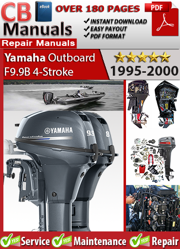 Yamaha Outboard F9.9B 4-Stroke 1995–2000 service repair manual PDF download – Includes detailed maintenance, wiring diagrams, and repair instructions for all models between 1995 and 2000.