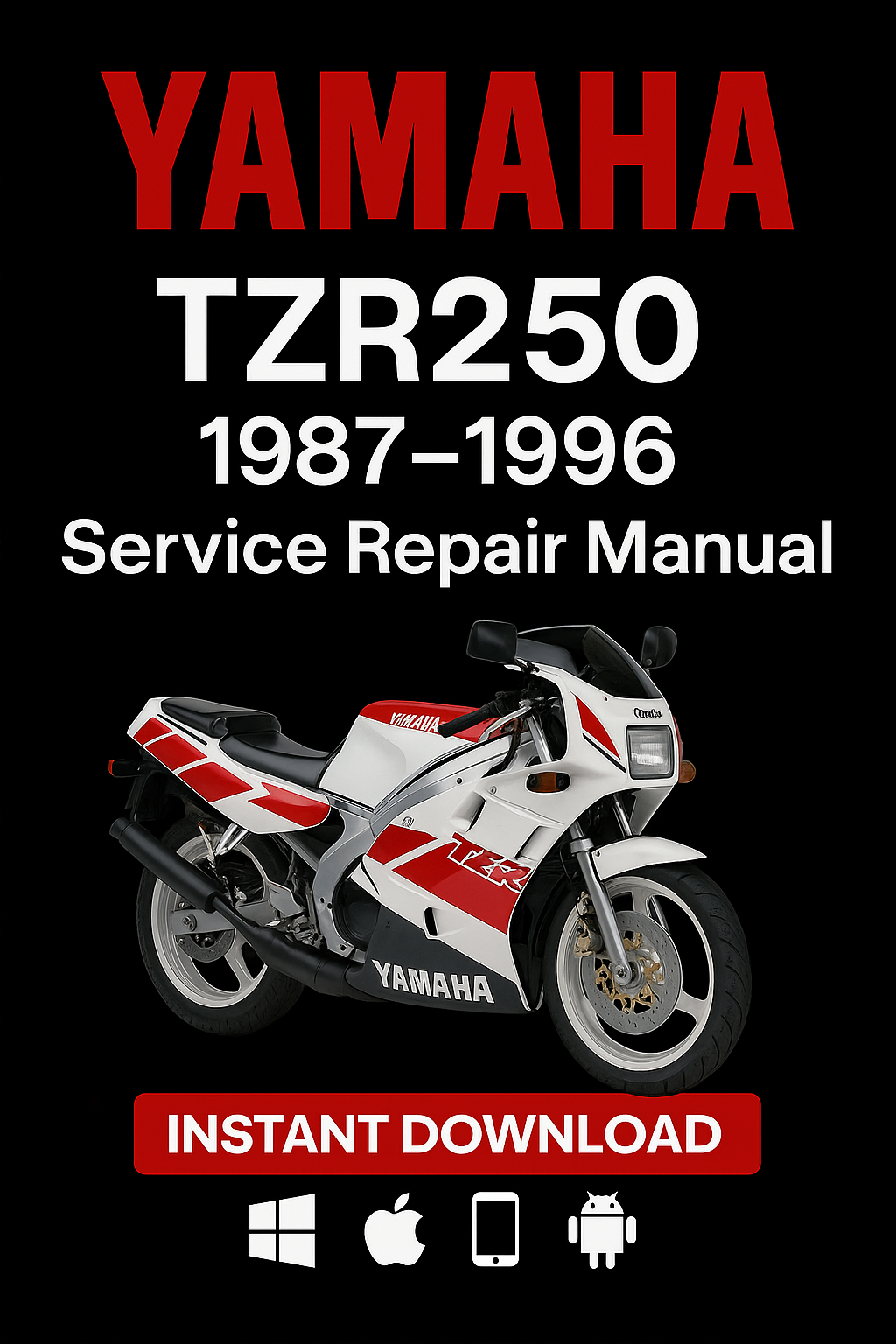 Yamaha TZR250 1987–1996 Service Repair Manual PDF download – Includes detailed maintenance, wiring diagrams, troubleshooting, and repair instructions for Yamaha TZR250 motorcycles from 1987 to 1996.