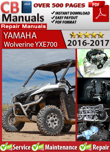 Yamaha Wolverine YXE700 2016–2017 service repair manual PDF download – Covers 708cc engine, EPS, CVT, 4WD drivetrain, braking system, suspension, and complete wiring schematics.