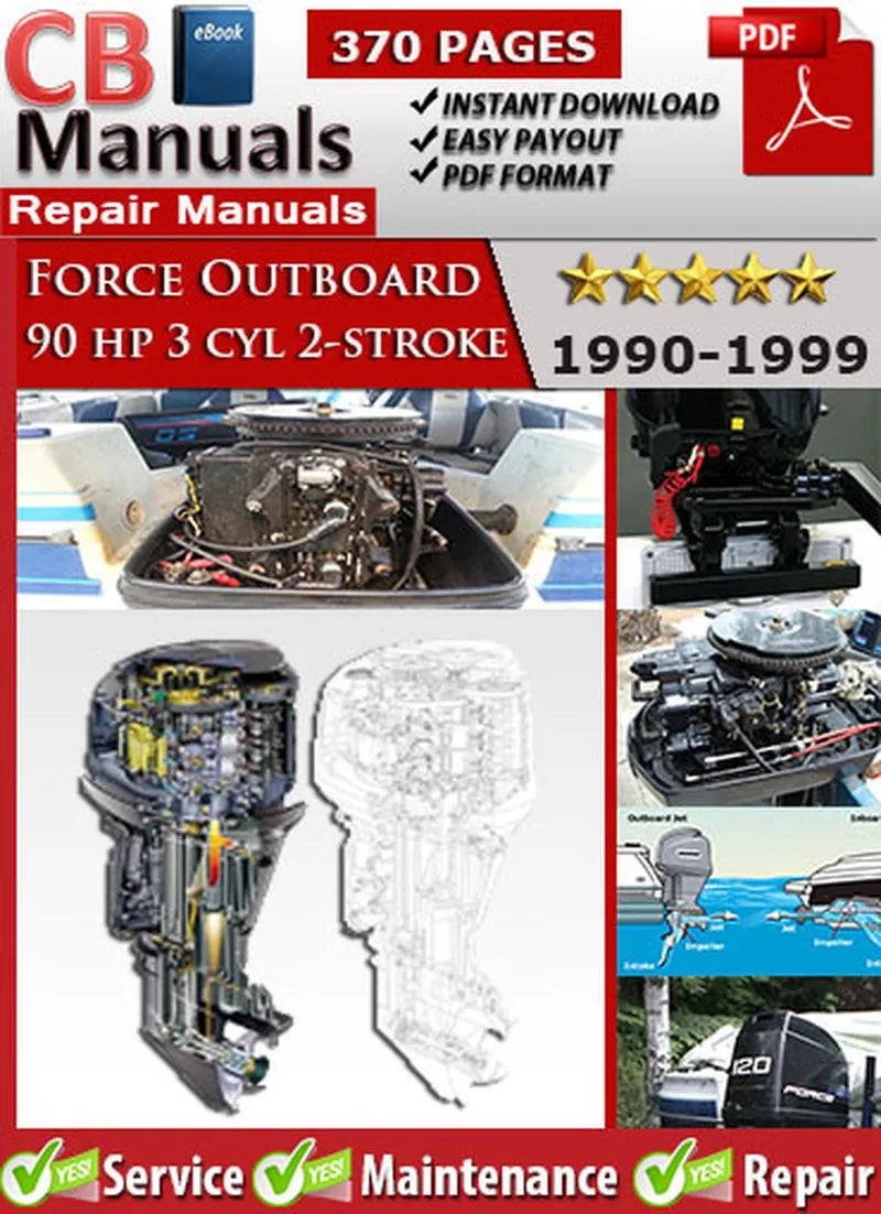 Force Outboard 90 HP 3-Cylinder 2-Stroke 1990–1999 service repair manual PDF download – Includes detailed maintenance, wiring diagrams, and repair instructions for all models between 1990 and 1999.