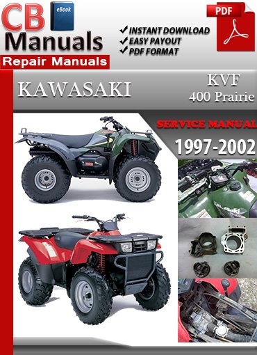 Kawasaki KVF 400 Prairie 1997–2002 Service Repair Manual PDF – Includes fuel system, converter, engine, suspension, and electrical wiring diagrams
