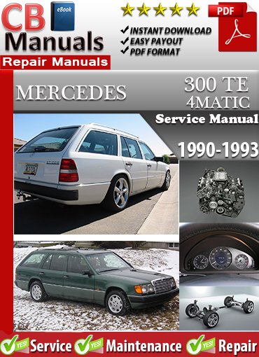 Mercedes 300 TE 4MATIC 1990–1993 service repair manual PDF download – Includes complete AWD drivetrain maintenance, wiring diagnostics, engine repairs, and troubleshooting for all models between 1990 and 1993.