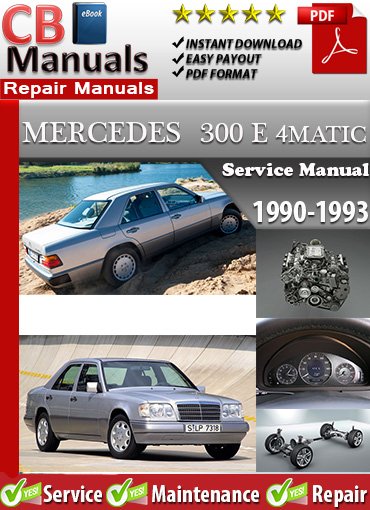 Mercedes 300 E 4MATIC 1990–1993 service repair manual PDF download – Includes detailed all-wheel-drive system maintenance, wiring diagrams, and repair instructions for all models between 1990 and 1993.