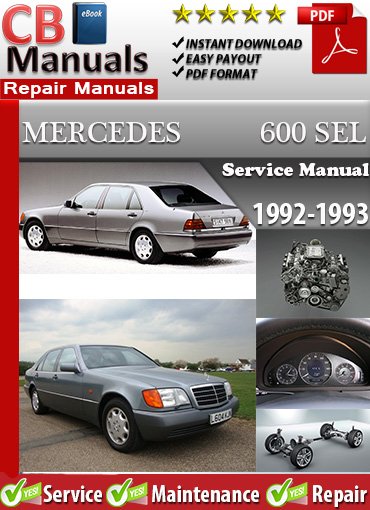 Mercedes 600 SEL 1992–1993 service repair manual PDF download – Includes complete V12 engine repairs, transmission servicing, wiring diagrams, and troubleshooting for all models between 1992 and 1993.