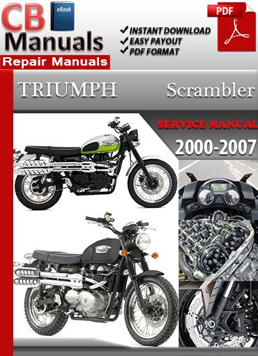 Triumph Scrambler 2000–2007 motorcycle service repair manual PDF download – Includes detailed maintenance, wiring diagrams, and repair instructions for all models between 2000 and 2007.