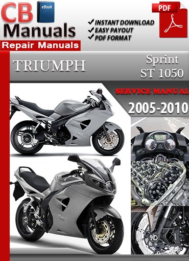 Triumph Sprint ST 1050 2005–2010 motorcycle service repair manual PDF download – Includes detailed maintenance, wiring diagrams, and repair instructions for all models between 2005 and 2010.
