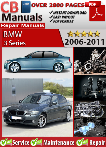 BMW 3 Series 2006–2011 service repair manual PDF download – Covers E90 E91 E92 E93 models with petrol and diesel engines, wiring diagrams, diagnostics, and full workshop procedures.