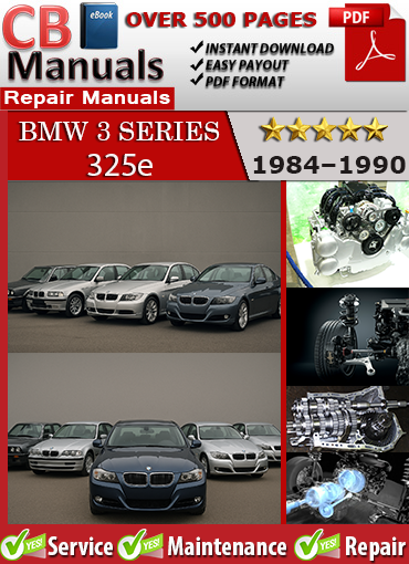 BMW 3 Series 325e 1984–1990 service repair manual PDF download – Covers all factory procedures for engine, drivetrain, ignition, fuel system, transmission, and diagnostics for BMW 325e E30 models between 1984 and 1990.