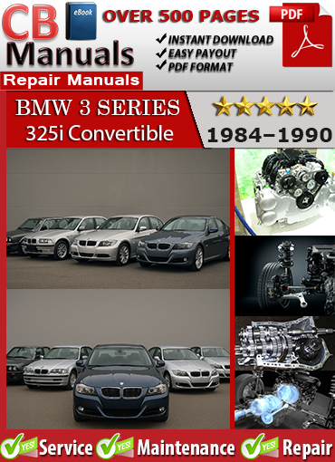 BMW 3 Series 325i Convertible 1984–1990 service repair manual PDF download – Includes engine, convertible top mechanism, ignition, fuel, brakes, suspension, and diagnostics for all E30 cabriolet models between 1984 and 1990.