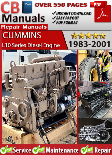 Cummins L10 Series diesel engine service repair manual PDF download – Includes step-by-step rebuild procedures, fuel system repair, electrical diagrams, and testing specs for L10 engines.
