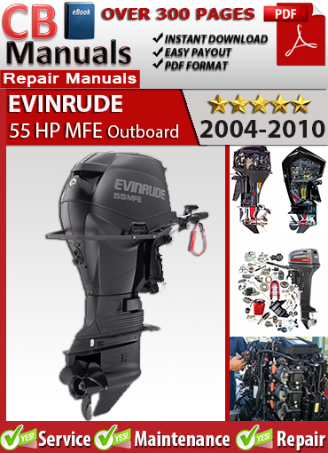 Evinrude 55 HP MFE Outboard 2004–2010 service repair manual PDF download – Covers military multi-fuel engine, jet drive, ignition, cooling, and diagnostics.