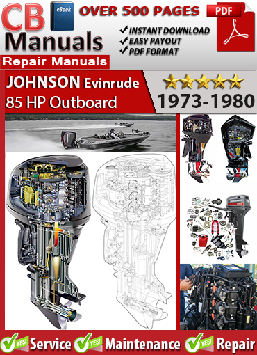 Evinrude Johnson 85 HP Outboard 1973–1985 service repair manual PDF download – Includes wiring, ignition, cooling, tilt system, and full V4 engine service.