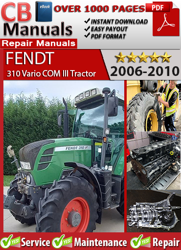 Fendt 310 Vario COM III Tractor 2006–2010 service repair manual PDF download – Includes Deutz engine diagnostics, ML 75 Vario transmission service, hydraulic diagrams, and electronic troubleshooting.