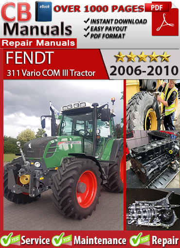 Fendt 311 Vario COM III Tractor 2006–2010 service repair manual PDF download – Includes ML 75 transmission, Deutz engine diagnostics, hydraulic schematics, FENDIAS code charts.