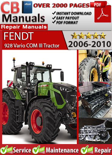 Fendt 928 Vario COM III Tractor 2006–2010 service repair manual PDF download – Includes ML 260 transmission, Deutz engine service, hydraulic EPC schematics, and CAN-bus diagnostics.