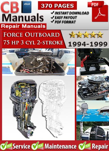 Force Outboard 75HP 3-Cylinder 2-Stroke 1994–1999 Service Repair Manual – PDF Download