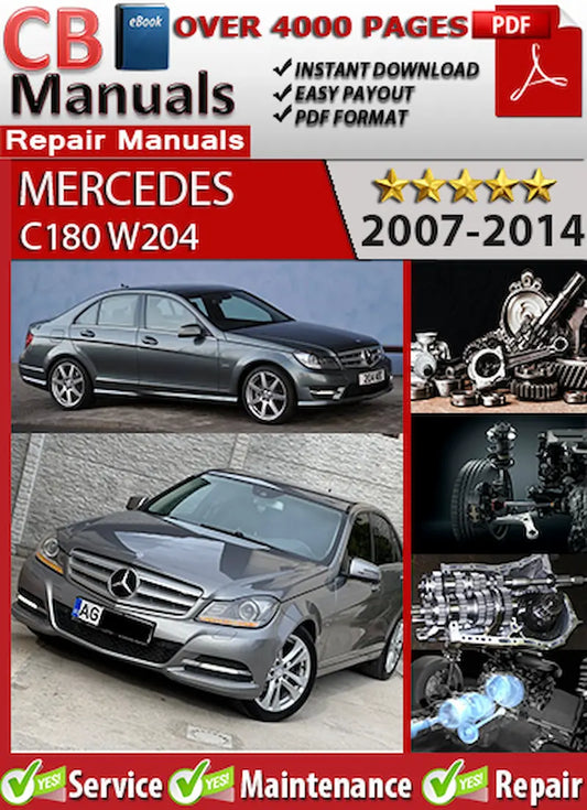 Mercedes-Benz C180 W204 1.8L L4 2007–2014 service repair manual PDF download – Includes turbo engine, brakes, wiring diagrams, diagnostics, suspension, and maintenance.
