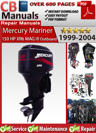 Mercury 150 HP XR6 / MAG III Outboard 1999-2004 service repair manual PDF download – Includes ignition timing, carburetor tuning, gearcase repair, powerhead overhaul, and wiring diagrams.