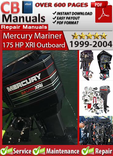 Mercury 175 HP XRI Outboard 1999–2004 service repair manual PDF download – Includes EFI fuel system diagnostics, ignition timing, wiring diagrams, powerhead and gearcase repair.