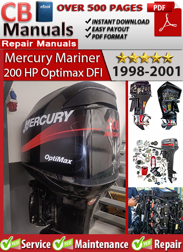 Mercury 200 HP Optimax DFI Outboard 1998–2001 service repair manual PDF download – Covers direct fuel injection, air compressor, gearcase, powerhead, and wiring systems.