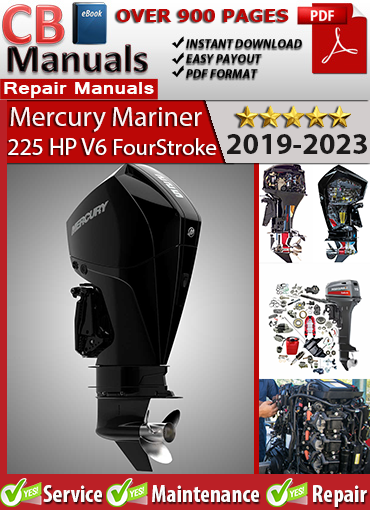 Mercury 225 HP V6 FourStroke Outboard 2019–2023 service repair manual PDF download – Covers EFI, SmartCraft, gearcase, cooling system, ignition, and DTS wiring diagrams.