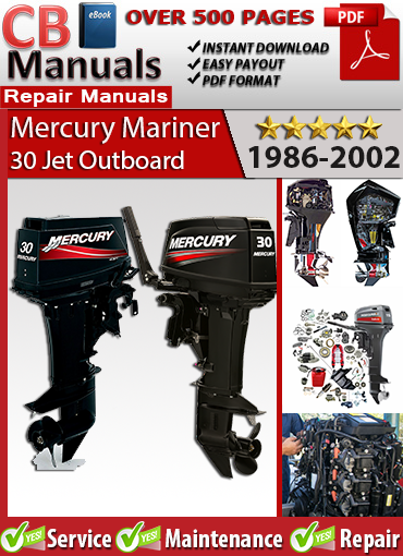 Mercury 30 Jet Outboard 1986–2002 service repair manual PDF download – Covers jet drive unit, impeller, ignition, carburetor, cooling, wiring, and oil injection systems.