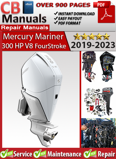 Mercury 300 HP V8 FourStroke Outboard 2019–2023 service repair manual PDF download – Covers EFI, SmartCraft, DTS, gearcase, cooling system, wiring diagrams, and valve specs.