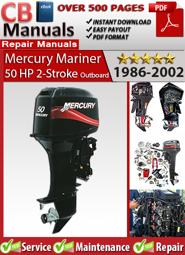 Mercury 50 HP 2-Stroke Outboard 1986–2002 service repair manual PDF download – Covers ignition, wiring, fuel system, carburetor, cooling, lower unit, and oil injection.