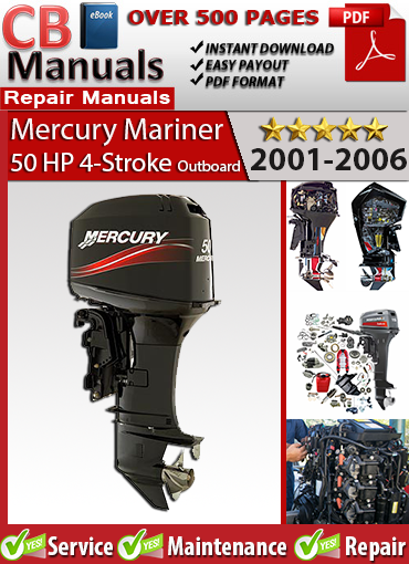 Mercury 50 HP 4-Stroke Outboard 2001–2006 service repair manual PDF download – Covers EFI system, wiring diagrams, valve clearance, gearcase, and cooling system.