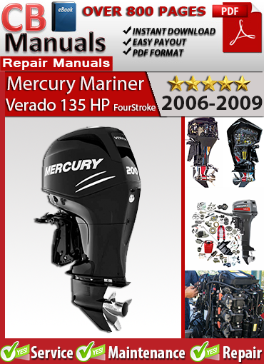 Mercury Verado 135 HP FourStroke Outboard 2006–2009 service repair manual PDF download – Covers supercharged EFI engine, DTS, SmartCraft, gearcase, wiring, and cooling system.