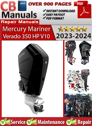 Mercury Verado 350 HP V10 Outboard 2023–2024 service repair manual PDF download – Covers EFI system, wiring diagrams, DTS controls, cooling, and gearcase service.