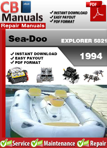 Sea-Doo EXPLORER 1994 service repair manual PDF download – Includes engine, fuel, oil, propulsion, steering, hull, electrical, and factory troubleshooting procedures.