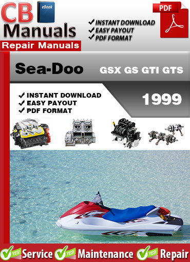 Sea-Doo GSX GS GTI GTS 1999 service repair manual PDF download – Includes fuel, engine, propulsion, wiring diagrams, electrical, cooling, and full factory troubleshooting.